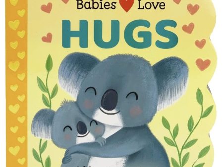 Babies Love Hugs Board Book Online